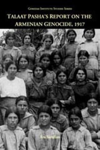 Talaat Pasha's Report on the Armenian Genocide, 1917