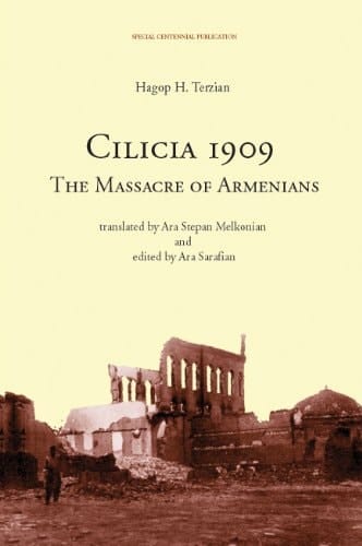 Cilicia 1909 The Massacre of Armenians