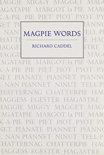 Magpie Words Selected Poems 1970-2000
