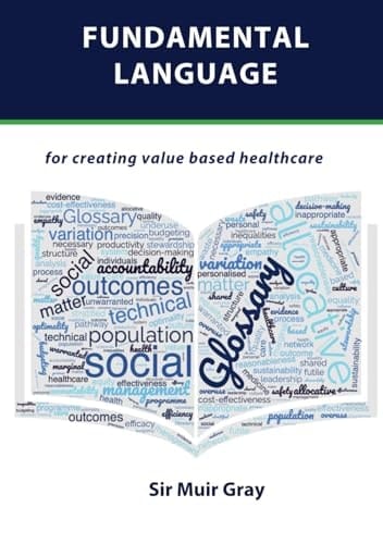 Fundamental Language: for creating Value Based Healthcare