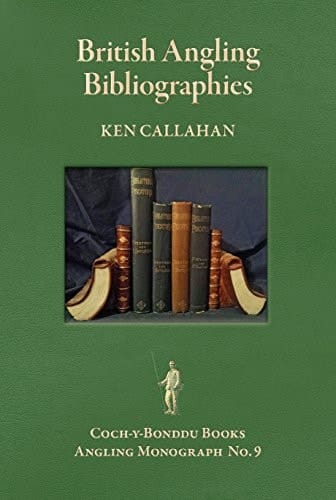 British Angling Bibliographies An Essay and a Guide to Resources