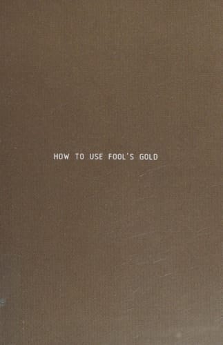 How to Use Fool's Gold