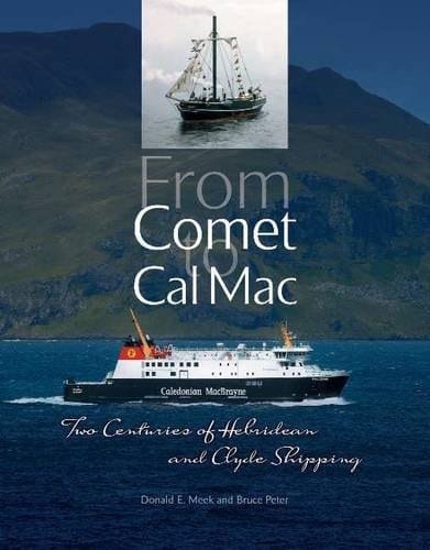From Comet to Cal Mac Two Centuries of Hebridean and Clyde Shipping