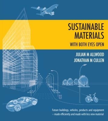 Sustainable Materials  With Both Eyes Open