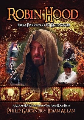 Robin Hood From Darkwood to Hollywood