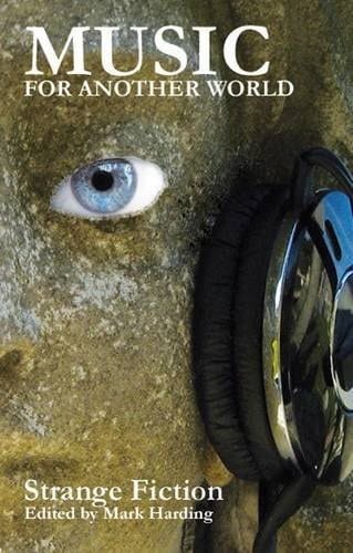 Music for Another World Strange Fiction on the Theme of Music