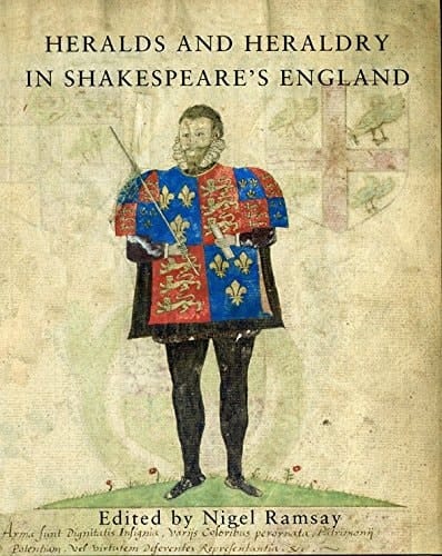 Heralds and Heraldry in Shakespeare's England