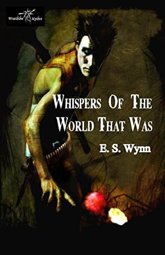 Whispers of the World That Was