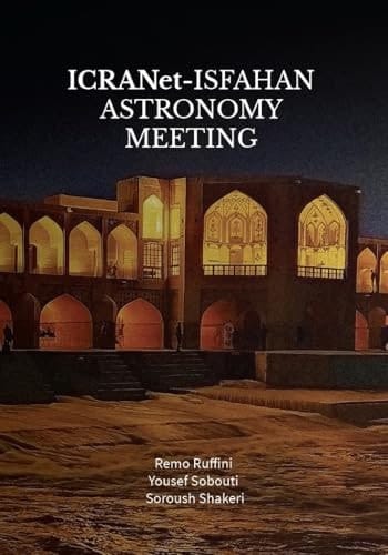 ICRANet-Isfahan Astronomy Meeting