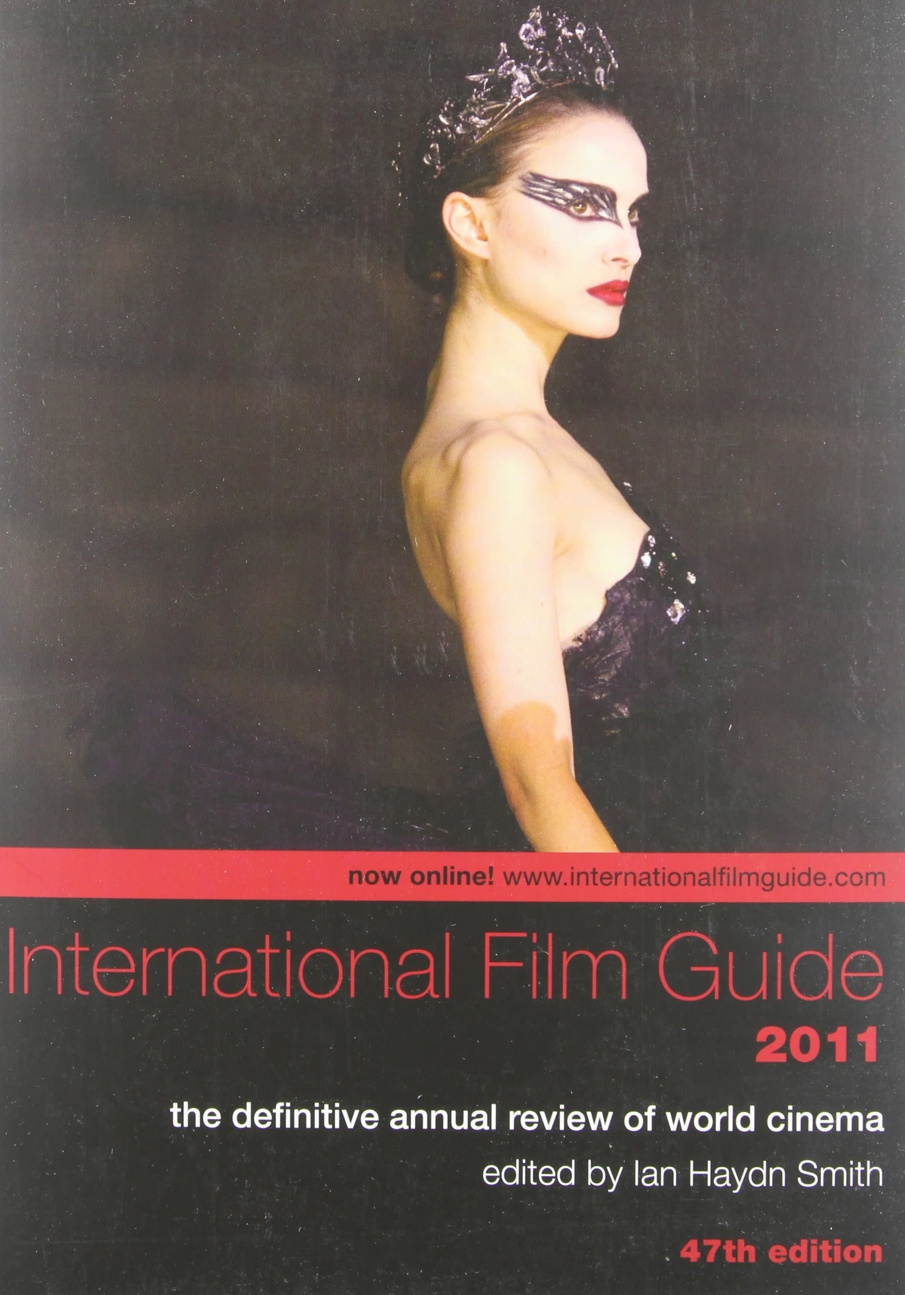 International Film Guide 2011 The Definitive Annual Review of World Cinema