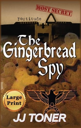 The Gingerbread Spy Large Print Hardback Edition