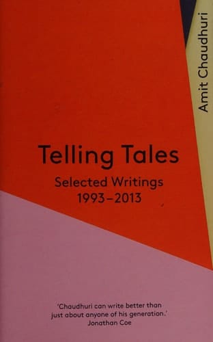 Telling Tales Selected Writings, 1993-2013