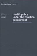 Health Policy Under the Coalition Government A Mid-term Assessment