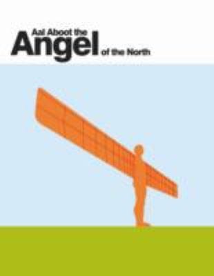 Aal Aboot The Angel Of The North