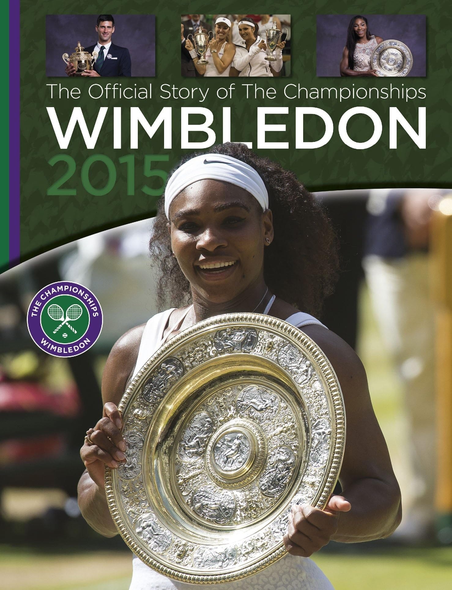 Wimbledon 2015 The Official Story of the Championships