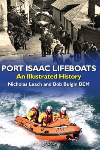 Port Isaac Lifeboats An Illustrated History