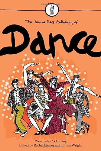 The Emma Press Anthology of Dance