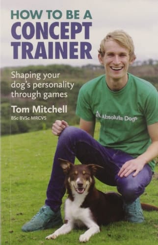 How to Be a Concept Trainer Shaping You Dog's Personality Through Games