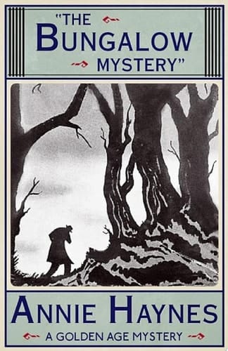 The Bungalow Mystery A Golden Age Mystery