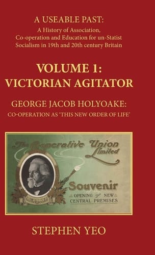 A Useable Past: A new life, the religion of socialism in Britain 1883-1896: alternatives to state socialism