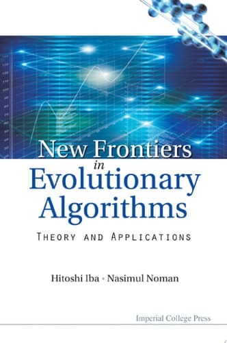 New Frontier in Evolutionary Algorithms: Theory and Applications