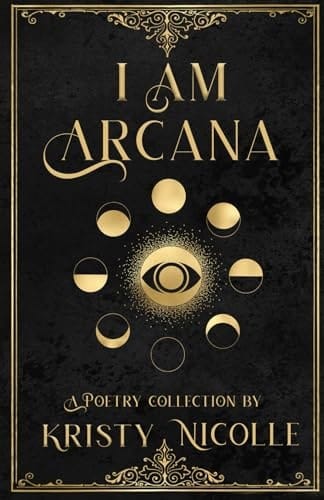 I Am Arcana A Tarot Inspired Poetry Collection