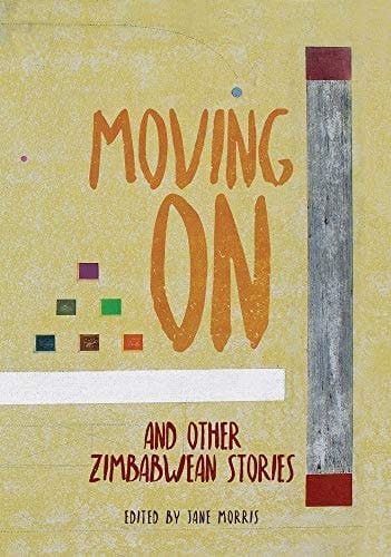 Moving On And Other Zimbabwean Stories