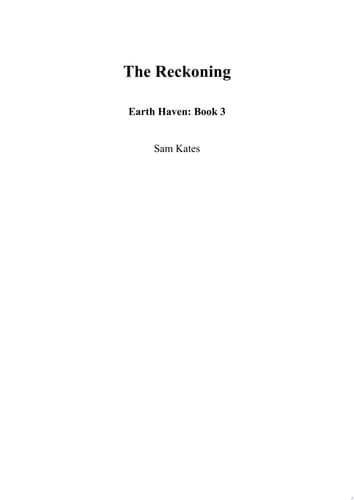 The Reckoning (Earth Haven: Book 3)