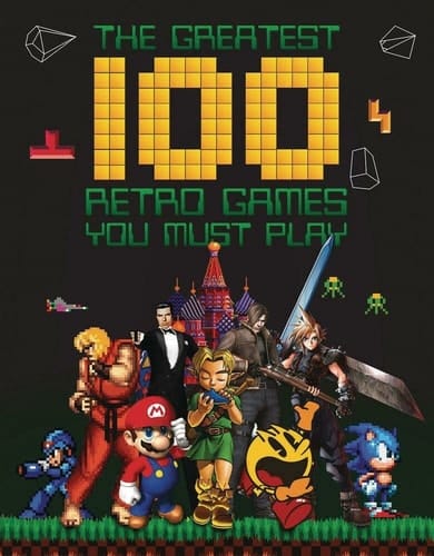 The Greatest 100 Retro Games You Must Play