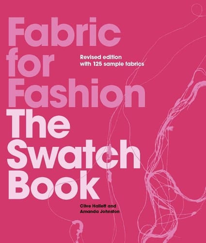 Fabric for Fashion The Swatch Book Revised Second Edition