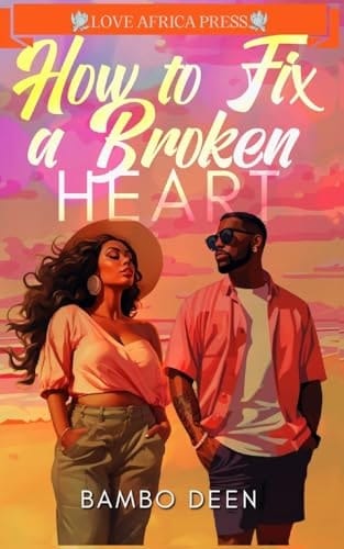How To Fix A Broken Heart