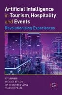 Artificial Intelligence in Tourism, Hospitality and Event Revolutionising Experiences