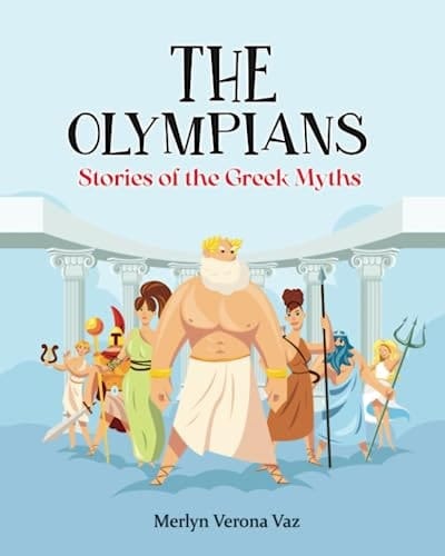 The Olympians: Stories of the Greek Myths