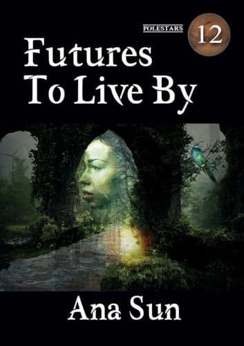 Futures to Live By