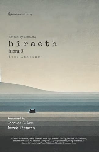 Hiraeth - Deep Longing Fourteen Authors in Search of Their Heartland