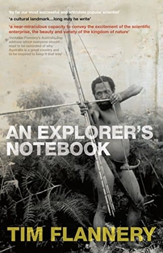 An Explorer's Notebook Essays on Life, History & Climate