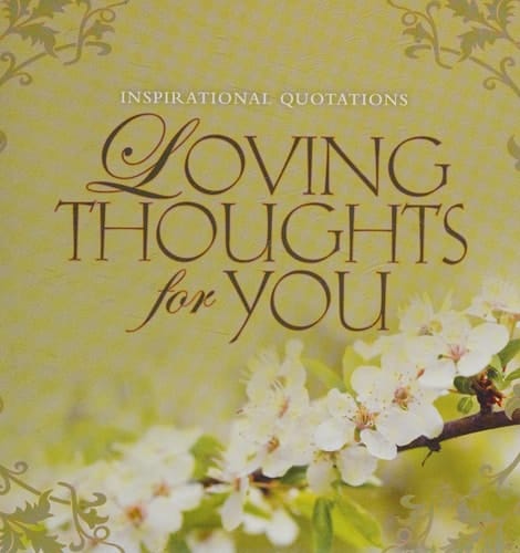 Loving Thoughts For You