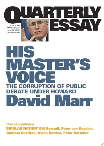 Quarterly Essay 26 His Master's Voice
