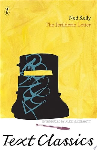 The Jerilderie Letter Text Classics