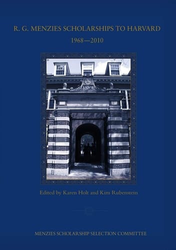R.G. Menzies Scholarships to Harvard 1968-2010