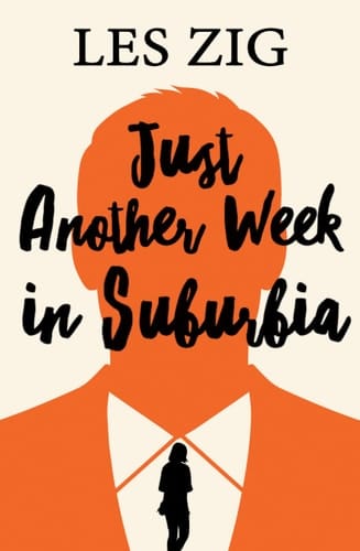 Just Another Week in Suburbia