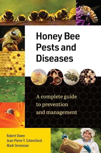 Honey Bee Pests and Diseases A Complete Guide to Prevention and Management