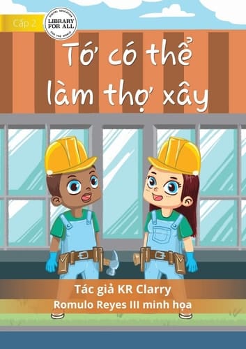 I Can Be A Builder - Tớ có thể làm thợ xây