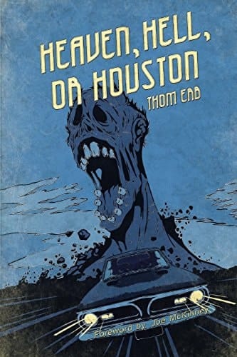 Heaven, Hell, Or Houston