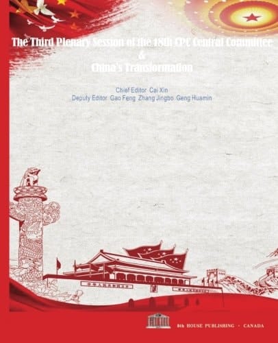 The Third Plenary Session of the 18th CPC Central Committee & China's Transforma