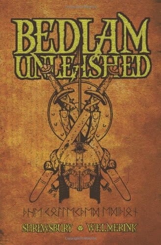 Bedlam Unleashed: Omnibus Edition