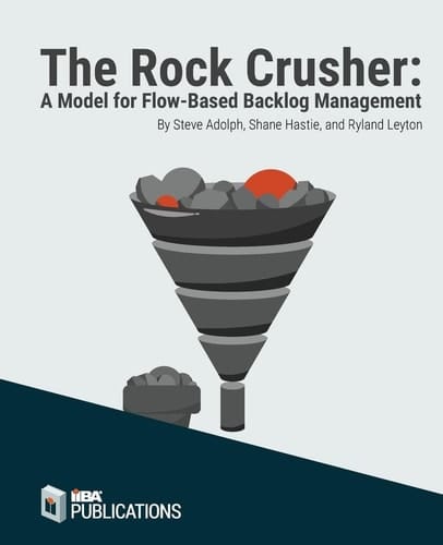 The Rock Crusher A Model for Flow-Based Backlog Management