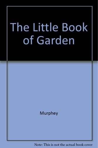 The Little Book of Gardening