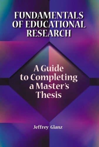 Fundamentals of Educational Research A Guide to Completing a Master's Thesis