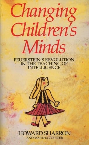 Changing Children's Minds Feuerstein's Revolution in the Teaching of Intelligence